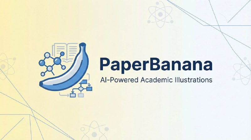 论文可视化工具 | PaperBanana - AI 驱动的学术图表生成